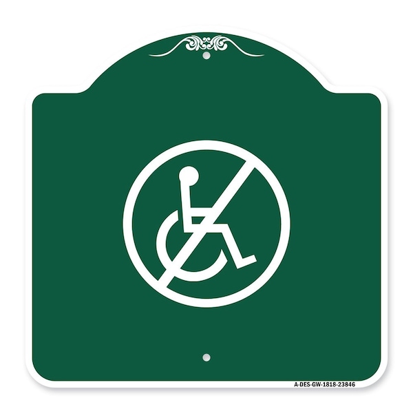 Signmission Designer Series Sign-No Handicap, Green & White Aluminum Sign, 18" x 18", GW-1818-23846 A-DES-GW-1818-23846 - main